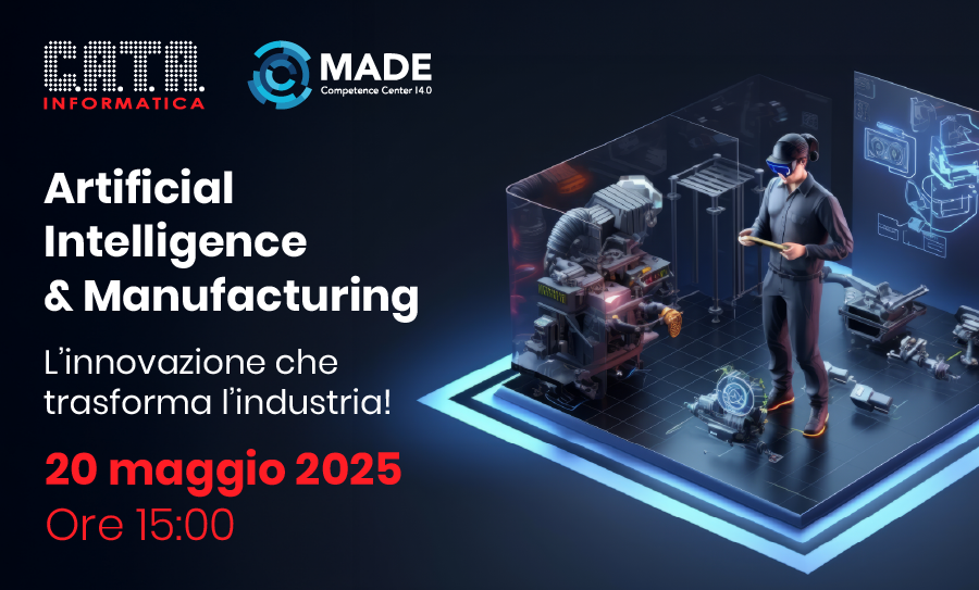 SAVE THE DATE! Evento Fisico Artificial Intelligence & Manufacturing: l’innovazione che trasforma l’Industria