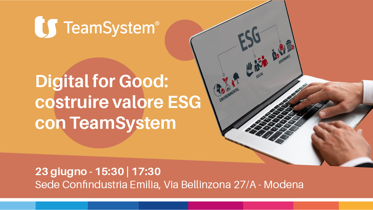 Digital for Good: costruire valore ESG con TeamSystem